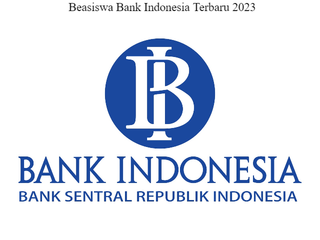 Daftar Beasiswa Bank Indonesia Terbaru 2023