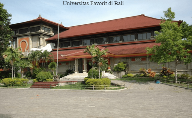 7 Daftar Universitas Favorit di Bali, Referensi Calon Mahasiswa 2023